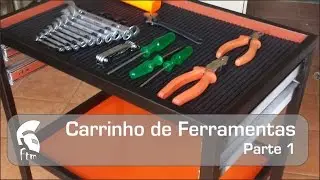 Carrinho de Ferramentas - Parte 1