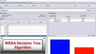 How to apply Decision Tree Classification algorithm using WEKA Tool