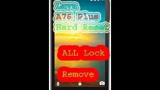 lava a76 plus hard reset 2017