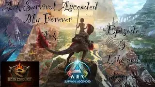 My Forever Ark Episode 9