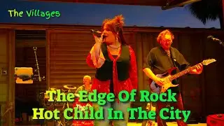 The Edge of Rock 🎸 Hot Child In The City 🎸 Sawgrass Grove The Villages FL