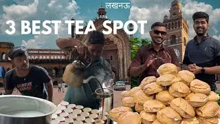 Lucknow ki Best Chai! || 1st Nitin Tea Stall || 2nd Kewal Tea Stall || 3rd Mansha Tea stall || Tea