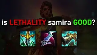 is LETHALITY samira GOOD?