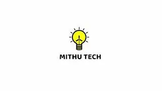 MITHU TECH | channel intro
