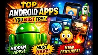 Best Android Apps That Will Change Your Phone Experience!