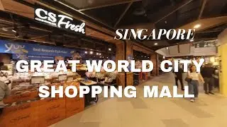 Great World City Shopping Mall Singapore 🇸🇬