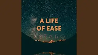 A Life of Ease