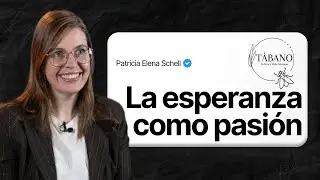 Conferencia completa: La esperanza como pasión (Patricia Elena Schell)