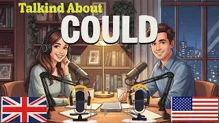 Learn English Podcast Conversation | How to Use COULD in English 2026