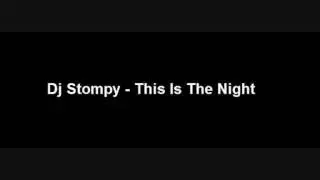 Dj Stompy - This Is The Night
