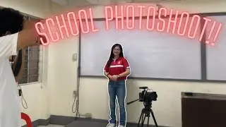 School Photoshoot!! || Cessa Moncera