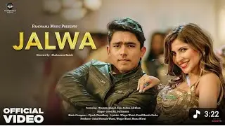 Jalwa (song) wasim Ahmed ___aryan gola and official video viral song