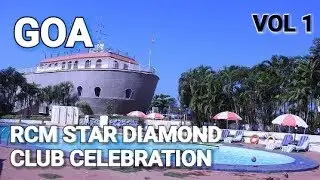 RCM STAR DIAMOND CLUB CELEBRATION #GOA VOL 1