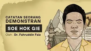 Ngaji Filsafat - Catatan Seorang Demonstran | Soe Hok Gie | Dr. Fahruddin Faiz