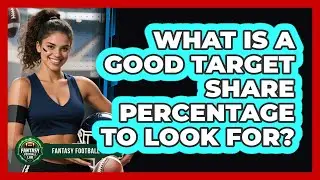 What Is A Good Target Share Percentage To Look For?