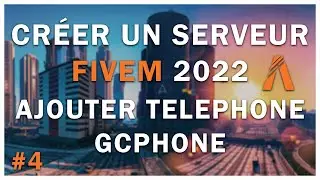Cr&eacute;er un serveur FiveM 2022 #4 : Ajouter le t&eacute;l&eacute;phone / gcphone