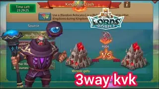 3WAY KVK MASSIVE START ### AND 69F PART -1 || #lordsmobile #kvk #party