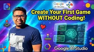 Google AI Studio: Create Your First Game WITHOUT Coding | CODEwithROY | CH25