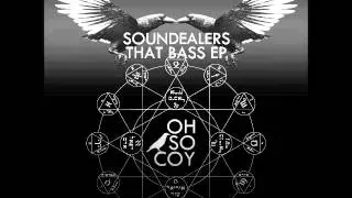 Soundealers - Passing By - Oh So Coy Recordings