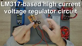 LM317-based high-current adjustable power supply