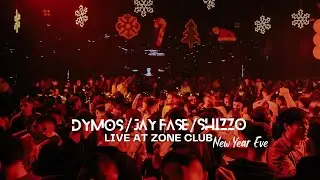 Dymos & Jay Fase & Shizzo Live at Zone Club (New Year Eve)