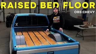 OBS Chevy Gets A Raised Wood Bed Floor ! (Here's how I did it )