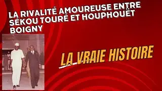 Quand la rivalit&eacute; amoureuse entre S&eacute;kou Tour&eacute; et Houphou&euml;t Boigny a failli provoquer une guerre