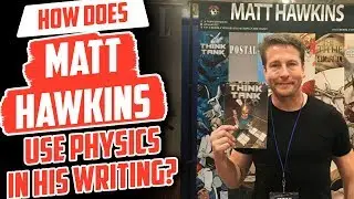 Matt Hawkins on Physics in his writing