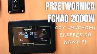 Prąd w kamperze - niesamowita chińska przetwornica Fchao pełny sinus!