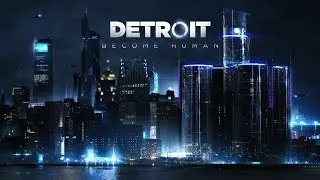 Detroit:Become Human Fan Trailer