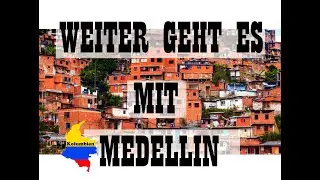 Medellin | Partystadt in Kolumbien | S&uuml;damerika | eine moderne Metropole