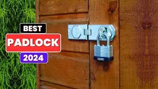 Best Padlocks - Top 7 Best Padlocks for Security Reviews in 2024