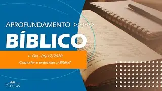 Como ler e entender a Bíblia | Aula 1