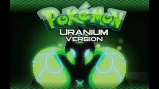 Pokemon Uranium Part 1