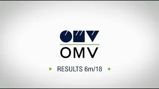 OMV Results January &ndash; June 2018 (KPIs)