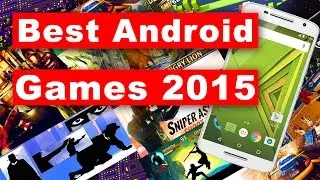 Best Android Games 2015 | Moto X Play gaming