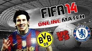 FIFA 14: Online Match. Боруссия Дортмунд vs Челси.