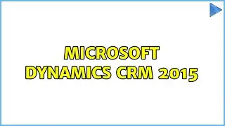 Microsoft Dynamics CRM 2015