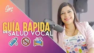 GUÍA DE SALUD VOCAL | CUIDA TU VOZ | CUIDADO DE LA VOZ PROFESIONAL