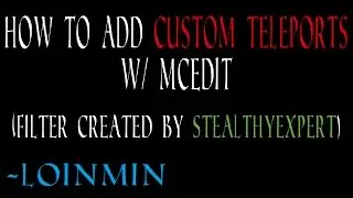 How To Add Custom Teleports W/ MCEdit [End Gateway Tutorial]