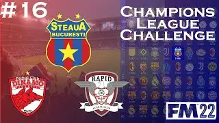 FM22 | Champions League Challenge | #16 | 2 BUCHAREST DERBIES | Steaua Bucharest