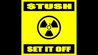 Stush X WiDE AWAKE - Set It Off (Official Lyric Video)