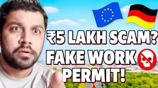 Europe 🇪🇺 Job Scam 2026 : ₹5 Lakhs Ka FAKE Work Permit 😭 | Fresher / Unskilled Jobs Ki REALITY!