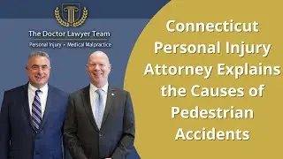 Connecticut Personal Injury Attorney Explains the Causes of Pedestrian Accidents