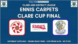 Ennis Carpets Clare Cup Final