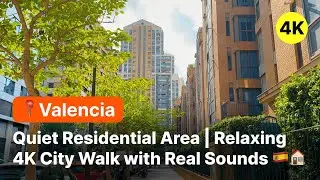 Walking in Valencia Spain 🇪🇸 | Quiet Residential Area | Relaxing 4K City Walk with Real Sounds