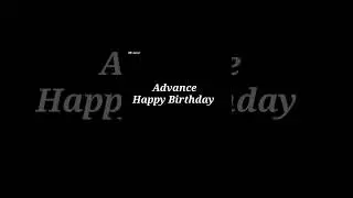 advance happy birthday whatsapp status#sabarimala#birthday#love#copuls#love feeling whatsapp status#