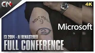 Xbox E3 2004 (AI Remastered) | Full Conference I 4K | No Commentary