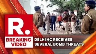 BREAKING: Delhi High Court Struck With Several Bomb Threats, Judges' Rooms Targeted