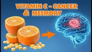 Vitamin C EXPERT Reveals the BEST Way to Avoid Cancer and Memory Issues!